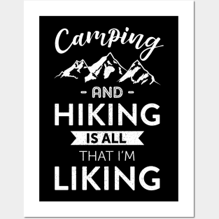 Camping and Hiking is All That I'm Liking Posters and Art